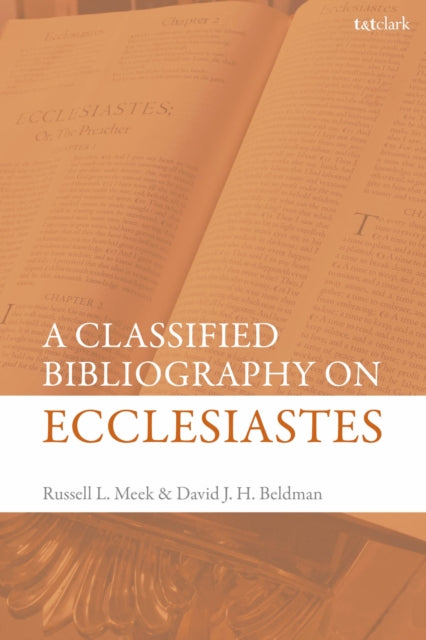 Book cover of: Classified Bibliography on Ecclesiastes. By: David J. H. Beldman