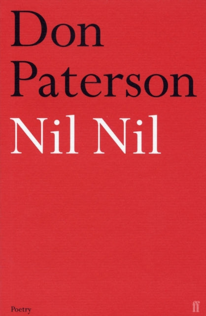 Book cover of: Nil Nil. By: Don Paterson