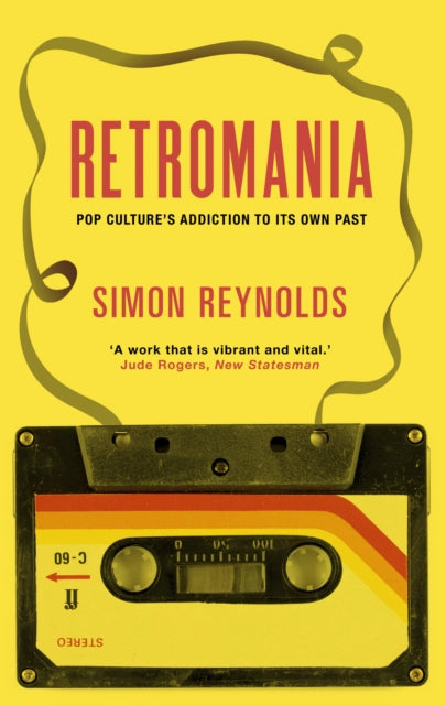 Book cover of: Retromania. By: Simon Reynolds
