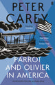 Book cover of: Parrot and Olivier in America. By: Peter Carey