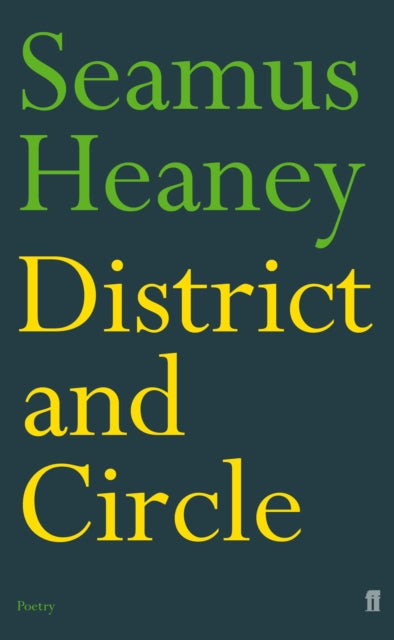 Book cover of: District and Circle. By: Seamus Heaney