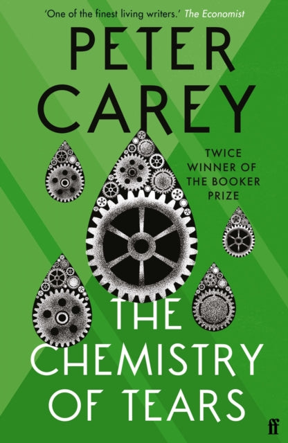 Book cover of: Chemistry of Tears. By: Peter Carey