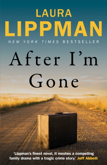Book cover of: After I'm Gone. By: Laura Lippman