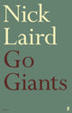 Book cover of: Go Giants. By: Nick Laird