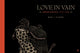 Book cover of: Love in Vain. By: J. M. Dupont