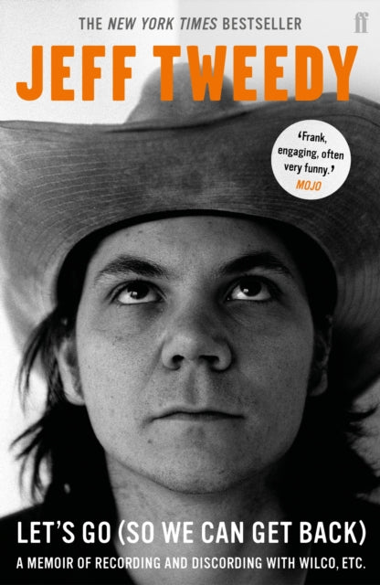 Book cover of: Let's Go (So We Can Get Back). By: Jeff Tweedy