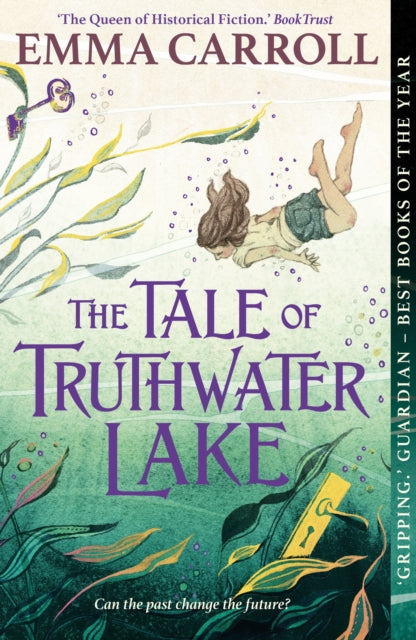 The Tale of Truthwater Lake, 'Absolutely gorgeous.' Hilary McKay 9780571332861 Emma Carroll