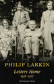 Book cover of: Philip Larkin: Letters Home. By: Philip Larkin