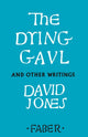 Book cover of: Dying Gaul and Other Writings. By: David Jones