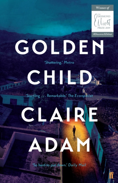 Book cover of: Golden Child. By: Claire Adam