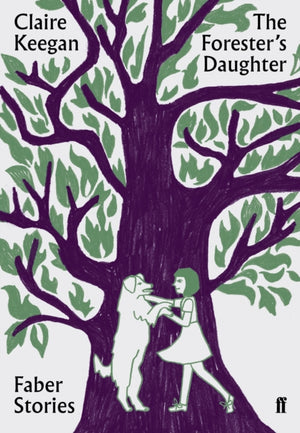 Forester's Daughter, Faber Stories