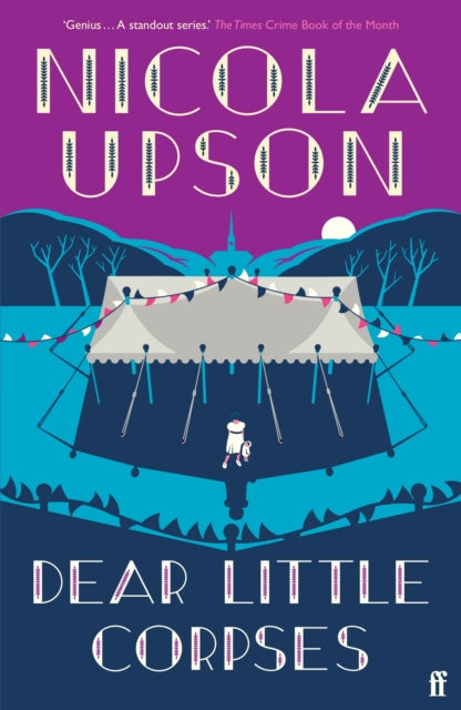 Book cover of: Dear Little Corpses. By: Nicola Upson