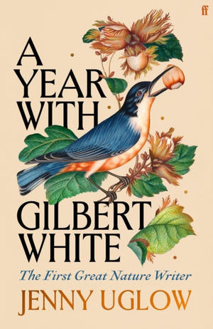 Year with Gilbert White, The First Great Nature Writer