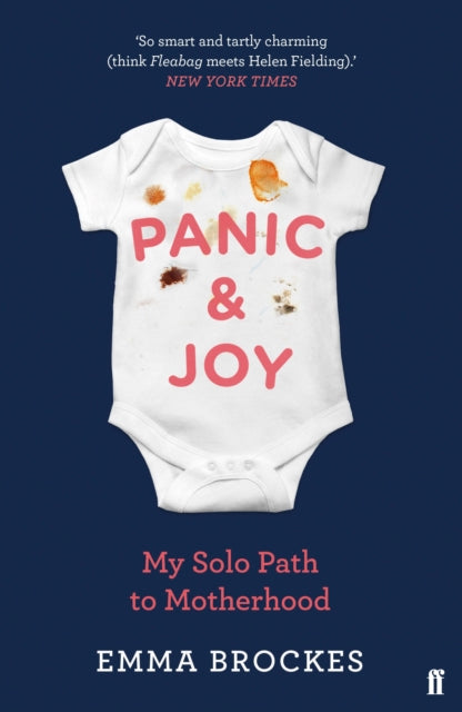Book cover of: Panic & Joy. By: Emma Brockes