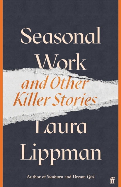 Book cover of: Seasonal Work. By: Laura Lippman