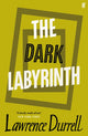 Book cover of: Dark Labyrinth. By: Lawrence Durrell