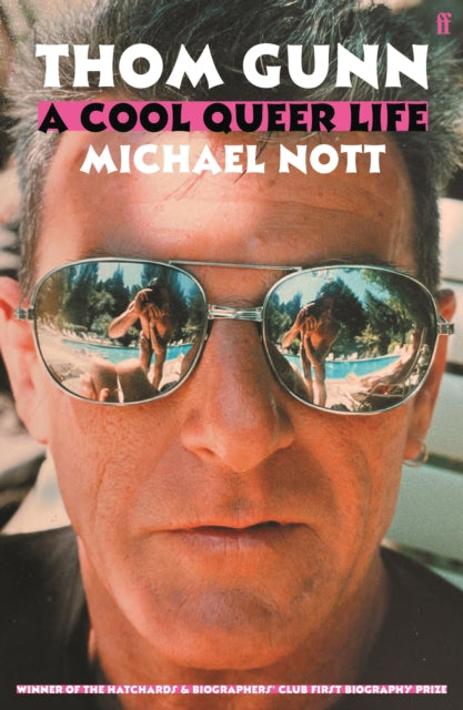 Thom Gunn: A Cool Queer Life 9780571362561 Michael Nott