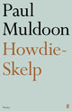 Book cover of: Howdie-Skelp. By: Paul Muldoon - undifferentiated