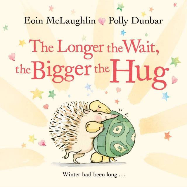 Book cover of: Longer the Wait, the Bigger the Hug. By: Polly Dunbar