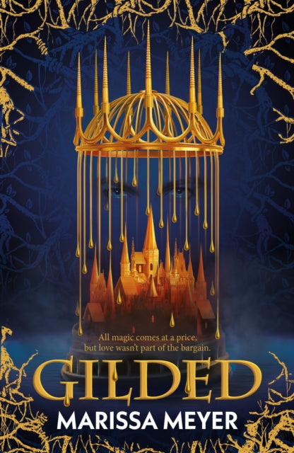 Gilded, 'The queen of fairy-tale retellings!' Booklist 9780571371587 MEYER M