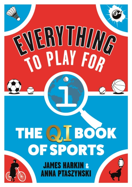 Book cover of: Everything to Play For. By: James Harkin