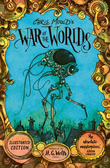 Book cover of: Chris Mould's War of the Worlds