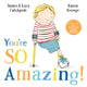 Book cover of: You're So Amazing!. By: James Catchpole