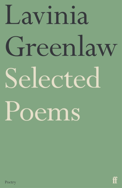 Book cover of: Selected Poems. By: Lavinia Greenlaw