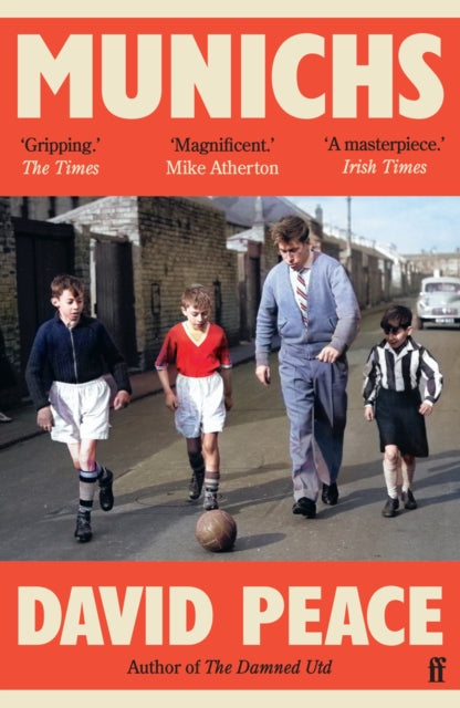 Munichs, 'Absolutely gripping.' The Times, 'Best books of 2024' 9780571381173 David Peace