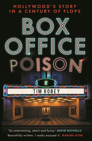 Box Office Poison, Hollywood’s Story in a Century of Flops