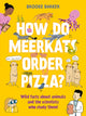 How Do Meerkats Order Pizza? 9780571381654 BARKER B