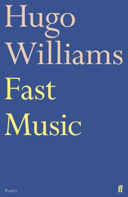 Book cover of: Fast Music. By: Hugo Williams