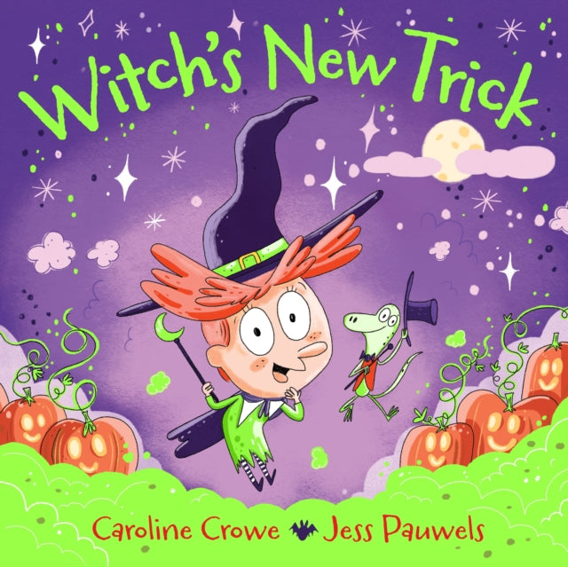 Book cover of: Witch's New Trick. By: Caroline Crowe