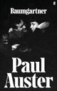 Baumgartner, A tender masterpiece of love, memory and loss from one of the world’s great writers. 9780571384952 Paul Auster