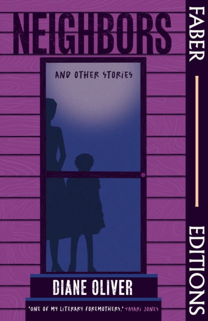 Book cover of: Neighbors and Other Stories (Faber Editions). By: Diane Oliver
