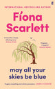 May All Your Skies Be Blue, An unforgettable novel perfect for fans of Louise Kennedy and Michael Magee 9780571390908 Fíona Scarlett