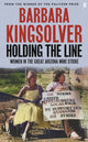 Holding the Line, A true story of female-led resilience from the bestselling author of Demon Copperhead 9780571392070 Barbara Kingsolver