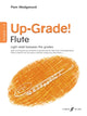 Book cover of: Up-Grade! Flute Grades 1-2. By: Pamela Wedgwood