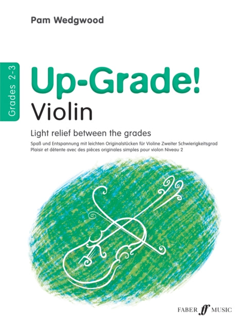 Book cover of: Up-Grade! Violin Grades 2-3. By: Pam Wedgwood