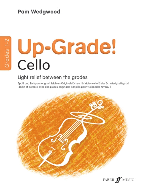 Book cover of: Up-Grade! Cello Grades 1-2. By: Pam Wedgwood