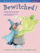 Book cover of: Bewitched!