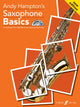 Book cover of: Saxophone Basics Pupil's book. By: Andy Hampton