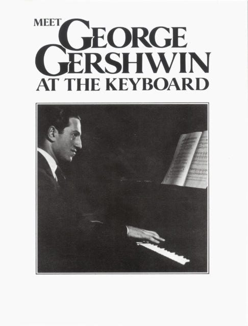 Book cover of: Meet George Gershwin At The Keyboard