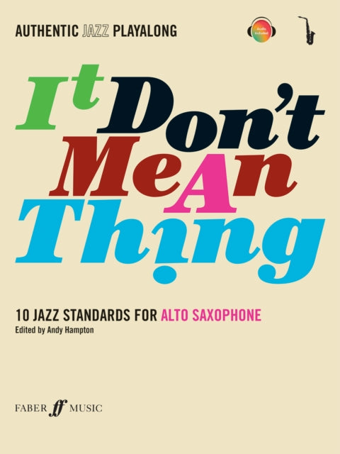 Book cover of: It Don't Mean A Thing (Alto Saxophone). By: Andy Hampton