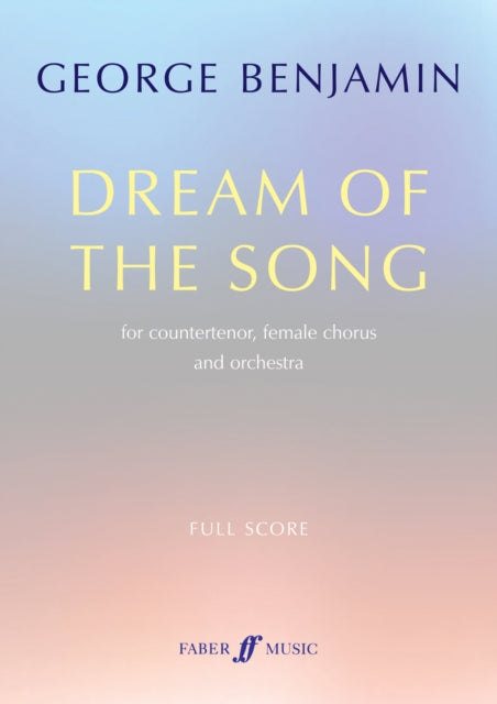 Book cover of: Dream of the Song. By: George Benjamin