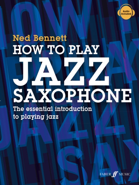 Book cover of: How To Play Jazz Saxophone. By: Ned Bennett