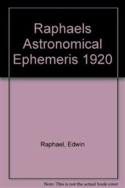 Book cover of: Raphael's Astronomical Ephemeris. By: Edwin Raphael