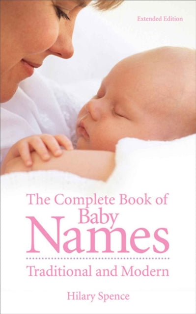 Book cover of: Complete Book of Baby Names. By: Hilary Spence