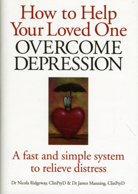 Book cover of: How to Help Your Loved One Overcome Depression