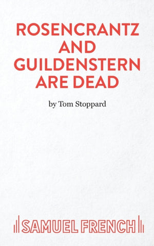 Rosencrantz and Guildenstern are Dead